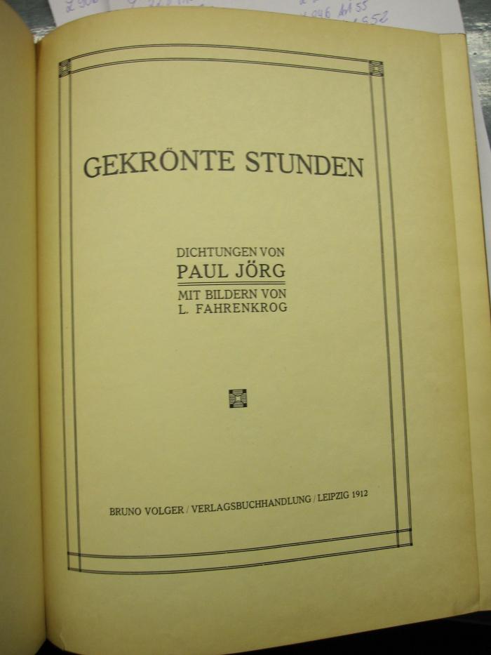 L 242 Jörg 50: Gekrönte Stunden : Dichtungen (1912)