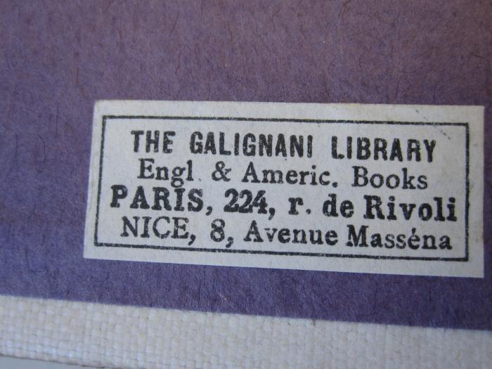 Co 127: Rubaiyat (1910);J / 1704 (Galignani Library), Etikett: Buchhändler, Name, Ortsangabe; 'The Galignani Library 
Engl. &amp; Americ. Books 
Paris, 224, r. de Rivoli 
Nice, 8, Avenue Masséna'. 