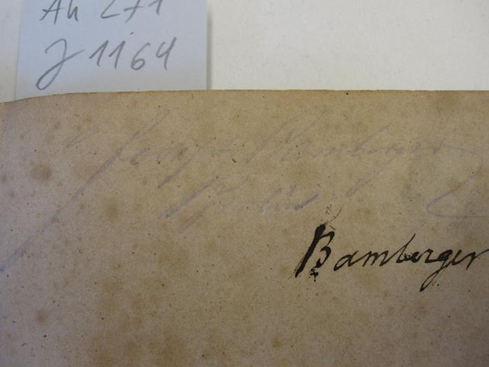 Ah 271: Die Beschneidung vom historischen, kritischen und medicinischen Standpunkt (1844);J / 1164 (Bamberger, Joseph), Von Hand: Autogramm; 'Joseph Bamberger Berlin'. 