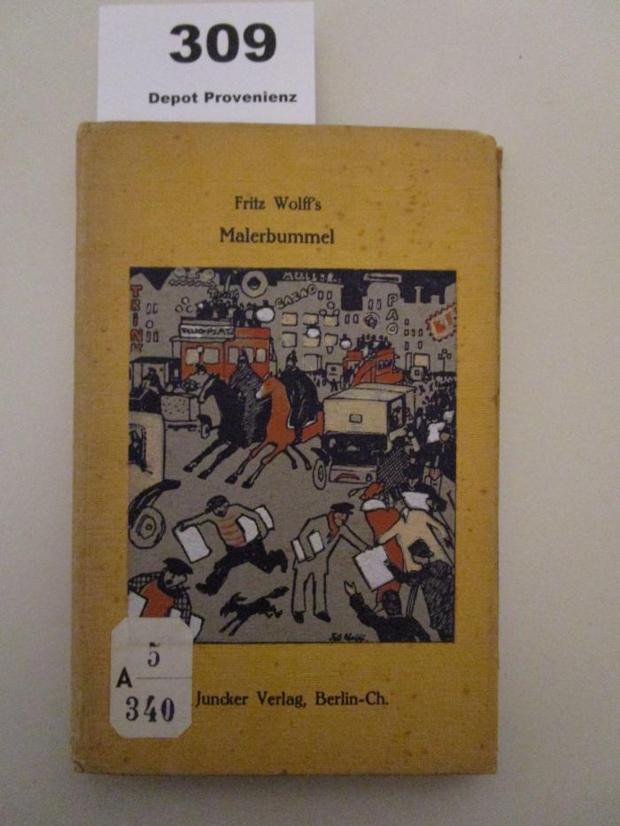 A 5 / 340 : Fritz Wolff's Malerbummel ([1913])