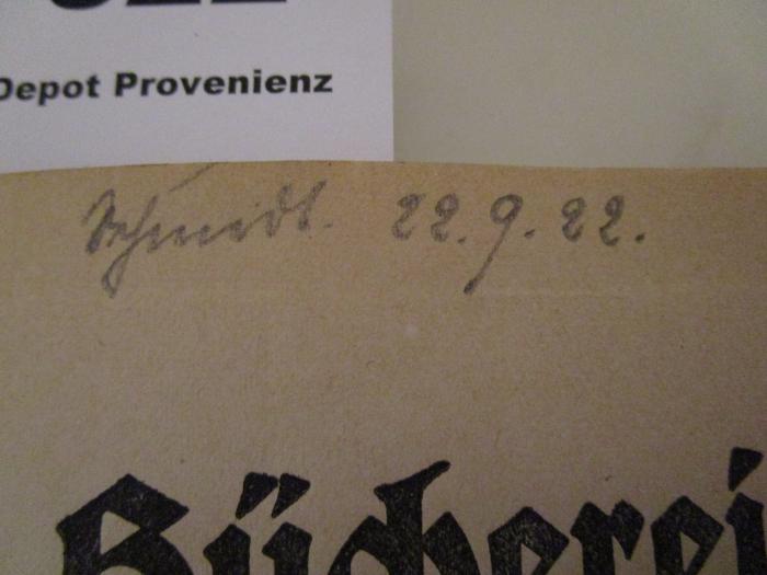 A;Z 800;860 20a : 1.1921;1.1921 2. Ex.: Bücherei und Bildungspflege (1921);52 / 967 (Schmidt, Elisabeth), Von Hand: Name, Autogramm, Datum; 'Schmidt. 22.9.22'. 