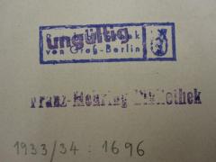 - (Friedrich-Wilhelms-Universität Berlin. Institut für Politische Pädagogik), Von Hand: Inventar-/ Zugangsnummer; '1933/34 : 1696'. 