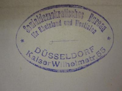 MB 1214;MB 1,65,34,1 D-R ; ;: Die Religion der Sozialdemokratie (1906);- (Sozialdemokratisches Bureau für Rheinland und Westfalen (SPD)), Stempel: Name, Ortsangabe; 'Sozialdemokratisches Bureau
für Rheinland und Westfalen
Düsseldorf
Kaiser Wilhelmstr. 55'.  (Prototyp)