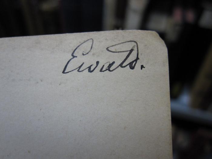 Cg 2359;G45 / 1439 (Ewald, Felicie), Von Hand: Autogramm; 'Ewald'. 