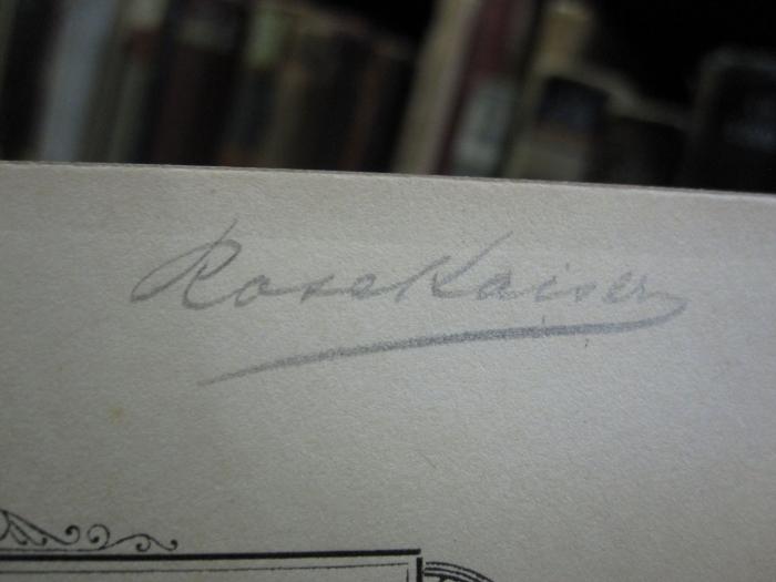 Cm 5920: Anthyllis : Dichtungen (1893);G45 / 1846 (Kaiser, Rosa[?]), Von Hand: Autogramm, Name; 'Rosa Kaiser'.  (Prototyp)