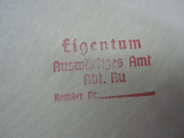 Cq 1705 1939: Verses I like (1939);G45 / 2135 (Deutsches Reich. Auswärtiges Amt), Stempel; 'Eigentum Auswärtiges Amt Abt. Ru Register Nr.________'. 