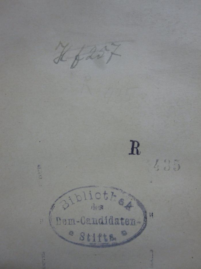 G45 / 2486 (unbekannt), Stempel: Signatur; 'R 435'. ;G45 / 2486 (unbekannt), Von Hand: Signatur; 'Hf 257'. ;Ak 257: Religiös-soziale Bilder aus der Geschichte des Deutschen Bürgertums (1896)
