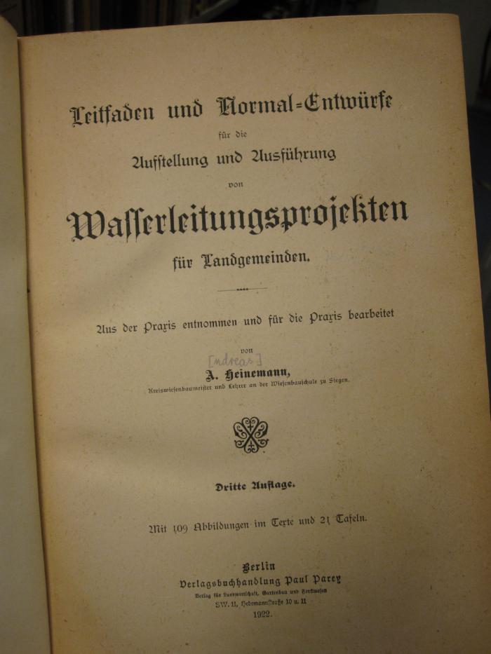 Tc 483 c: Leitfaden und Normal-Entwürfe für die Aufstellung und Ausführung von Wasserleitungsprojekten für Landgemeinden (1922)