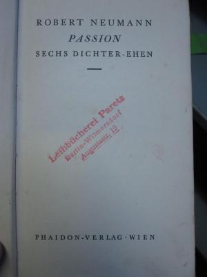 Ca 43 2.Ex.: Passion : Sechs Dichter-Ehen (1930)