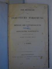 Hn 244: Die Methode der induktiven Forschung als die Methode der Naturforschung gedrängter Darstellung hauptsächlich nach John Stuart Mill (1865)