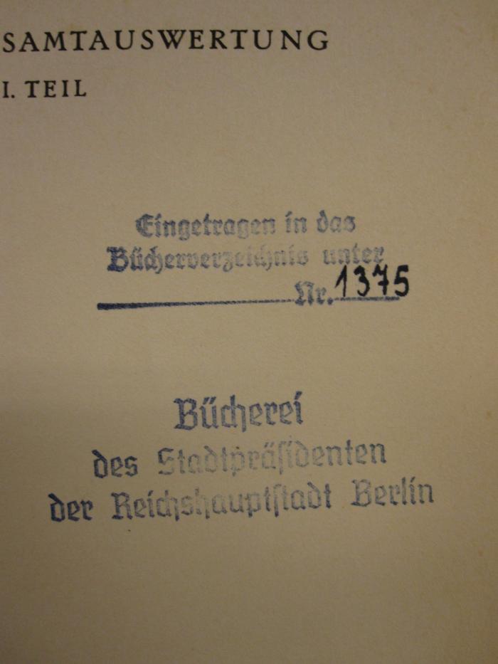 Me 249: Handbuch der Verbrauchsforschung (1940);G45 / 2690 (Berlin. Stadtpräsident), Stempel: Name, Ortsangabe; 'Bücherei des Stadtpräsidenten der Reichshauptstadt Berlin'. 