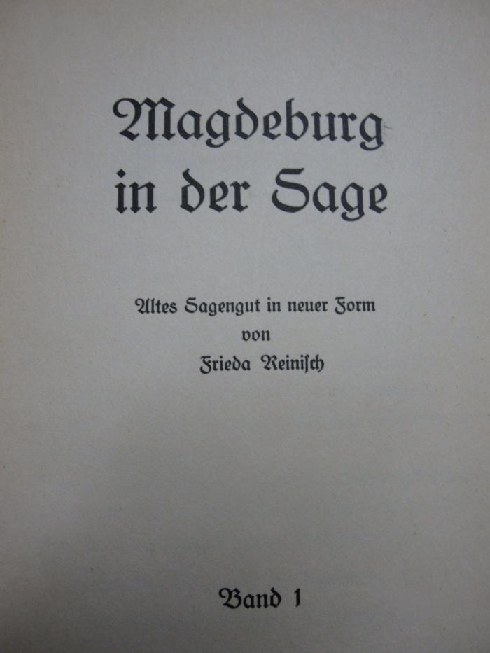Cm 6098 1: Magdeburg in der Sage : Altes Sagengut in neuer Form ([o.J.])