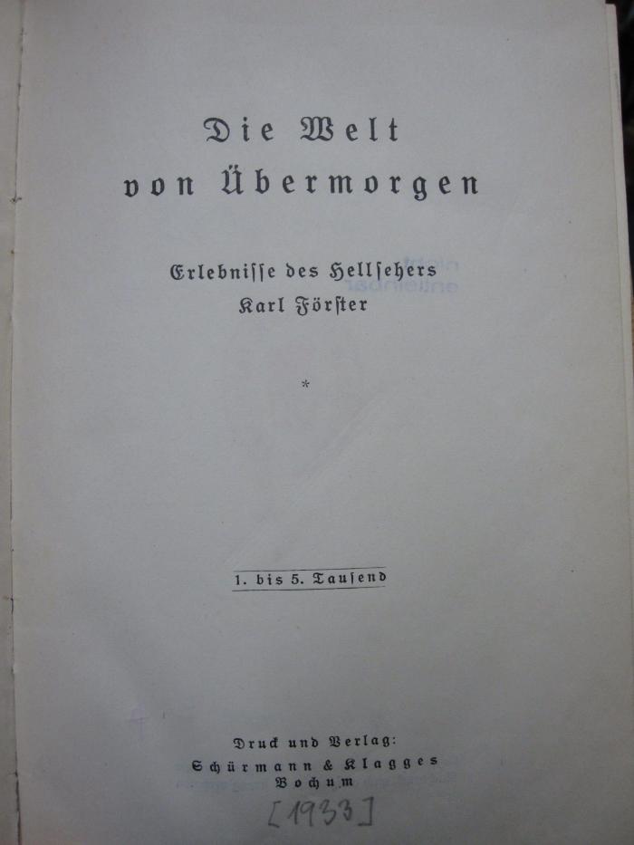 Cm 6083: Die Welt von Übermorgen : Die Erlebnisse des Hellsehers Karl Förster ([1933])