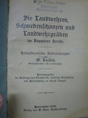An 1603: Die Landwehren, Schwedenschanzen und Landwehrgräben im ruppiner Kreise (1922)