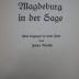Cm 6098 1: Magdeburg in der Sage : Altes Sagengut in neuer Form ([o.J.])