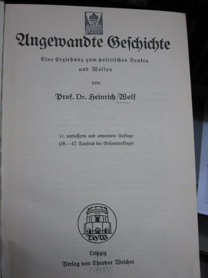 Aa 87: Angewandte Geschichte : Eine Erziehung zum politischen Denken und Wollen (1933)