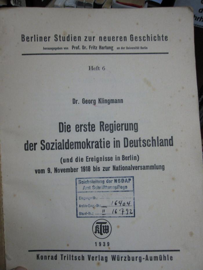 Ai 863: Die erste Regierung der Sozialdemokratie in Deutschland : (und die Ereignisse in Berlin) vom 9. November 1918 bis zur Nationalversammlung (1939)