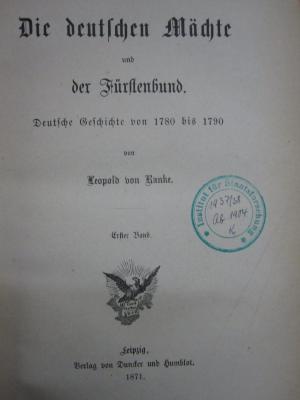 Ai 1281: Die deutschen Mächte und der Fürstenbund : deutsche Geschichte von 1780 bis 1790 (1871-72)