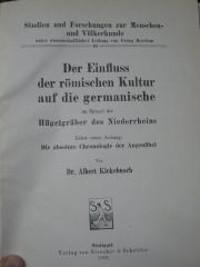 Ak 508: Der Einfluss der römischen Kultur auf die germanische im Spiegel der Hügelräuber des Niederrheins  (1908)