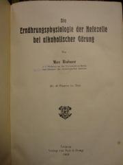 Ts 294: Die Ernährungsphysiologie der Hefezelle bei alkoholischer Gärung (1913)