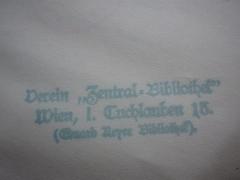 G46 / 1757 (Verein Zentralbibliothek Wien), Stempel: Name, Ortsangabe; 'Verein "Zentral-Bibliothek" Wien, I. Tuchlauben 13. (Eduard Reyer Bibliothek).'. 