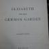 Cq 374: Elizabeth and her german garden (1900)