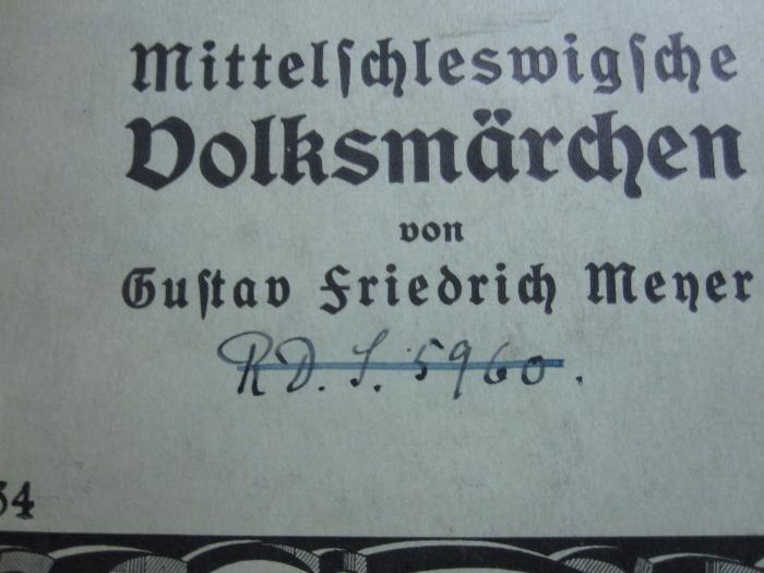 Cx 31: Mittelschleswigsche Volksmärchen ([1934]);G46 / 3037 (unbekannt), Von Hand: Signatur; 'RD.S.5960.'. 