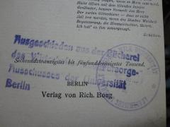 G46 / 3910 (Universität Berlin), Stempel: Name, Ortsangabe, Besitzwechsel: makuliert; 'Ausgeschieden aus der Bücherei des Witschafts- und Fürsorge-Ausschusses der Universität Berlin'. 