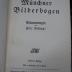 Ao 21 g: Münchner Bilderbogen : Erinnerungen (1912)