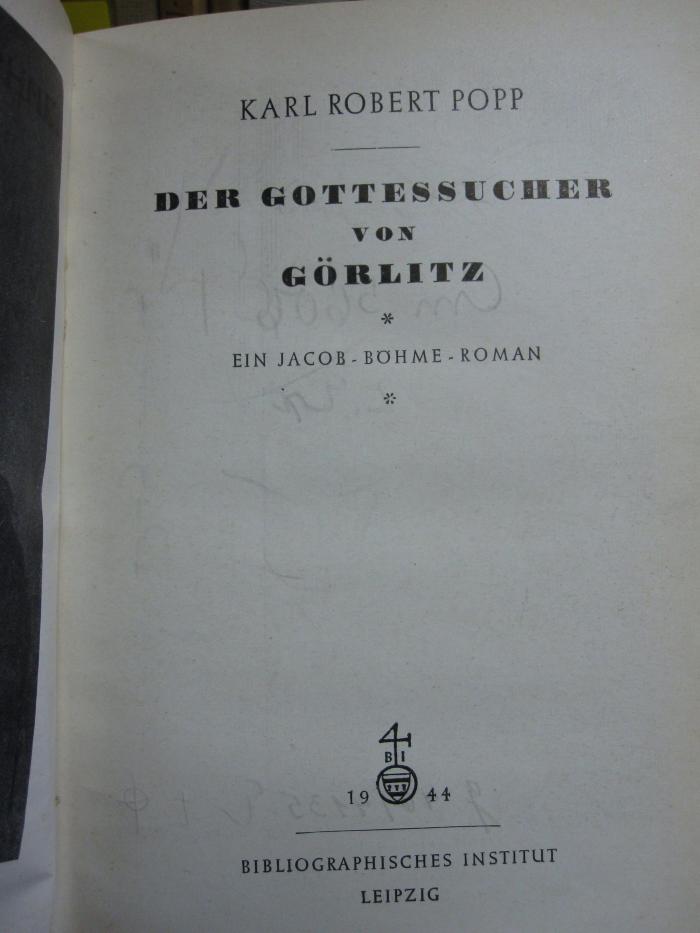 Cm 5606: Der Gottessucher von Görlitz : Ein Jacob Böhme Roman (1944)