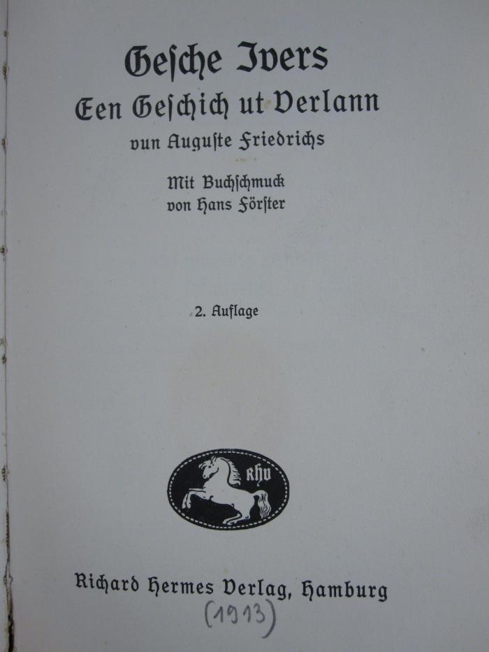 Cx 36 b: Gesche Ivers : Een Geschicht ut Verlann ([1913])