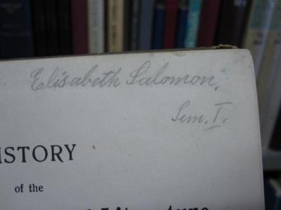 Cp 510 f: History of the english language and literature (1907);G46 / 4035 (Salomon, Elisabeth), Von Hand: Autogramm; 'Elisabeth Salomon. Sem. I.'. 