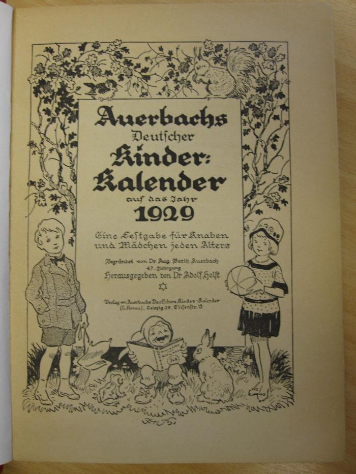 Cw 35 47 1929: Auerbachs Deutscher Kinderkalender auf das Jahr 1929 (1929)