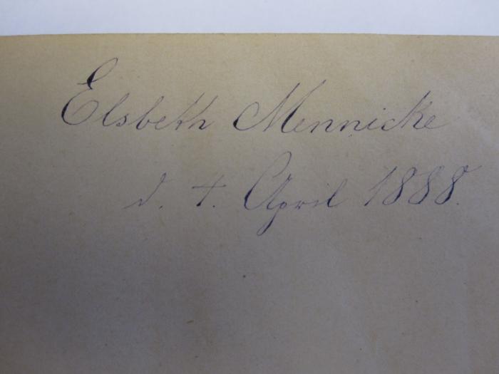 Cw 214: Countess Kate (1864);48 / 1812 (Mennicke, Elsbeth), Von Hand: Name, Autogramm, Datum; 'Elsbeth Mennicke d. 4. April 1888'. 
