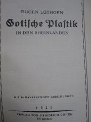 IV 8316 2. Ex.: Gotische Plastik in den Rheinlanden (1921)