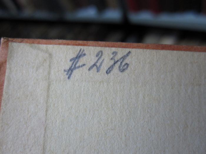 III 46385: Pariser Rechenschaft (1926);51 / 4129 (Kahn, Käthe), Von Hand: Exemplarnummer; '# 236'. 