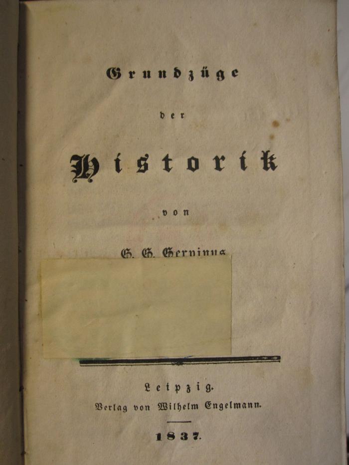 Aa 150: Grundzüge der Historik (1837)