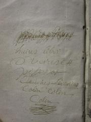 G44 / 1813 (Colin, [?]), Von Hand: Annotation, Name; '[...] [Luius] libri S[..]er[...]ett [...] Clau[...] Federieus Colin Colin Colin'. 