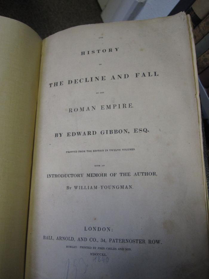 Ab 493: History of the decline and fall of the roman empire (1840)