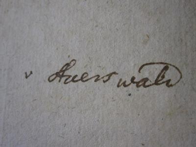Ab 463 2: Römische Alterthümer (1772);46 / 1824 (Auerswald, [?] v.), Von Hand: Autogramm; 'v Auerswald'. 