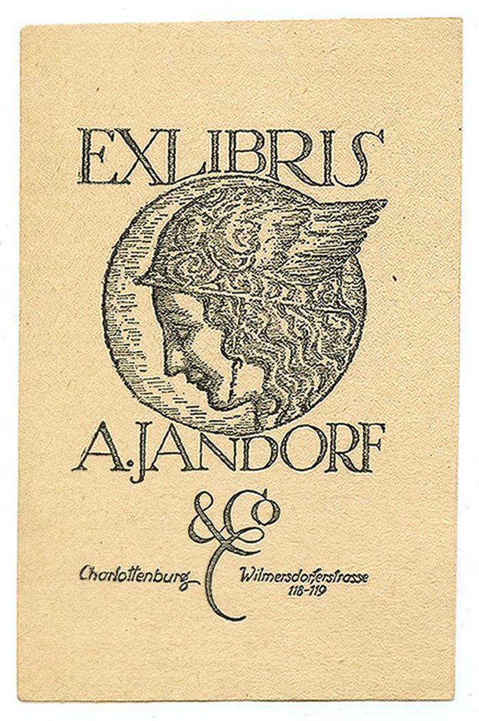 Exlibris-Nr.  074;- (Jandorf, Adolf), Etikett: Portrait, Name, Ortsangabe; 'Exlibris A. Jandorf &amp; Co 
Charlottenburg Wilmersdorferstrasse 118-119'.  (Prototyp)