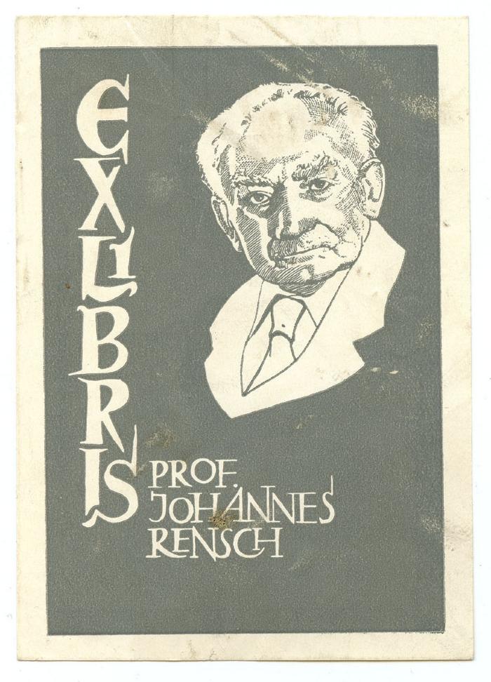 Exlibris-Nr.  151;- (Resch, Johannes), Etikett: Exlibris, Portrait, Name, Berufsangabe/Titel/Branche; 'Exlibris Prof. Johannes Rensch'.  (Prototyp)