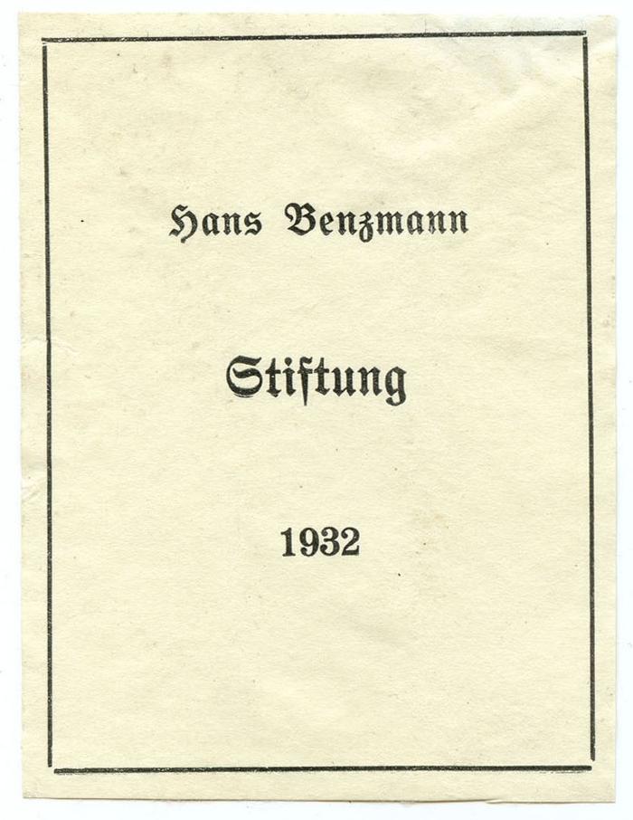 Exlibris-Nr.  080;- (Hans Benzmann Stiftung), Etikett: Exlibris, Name, Datum; 'Hans Benzmann Stiftung 1932'.  (Prototyp)