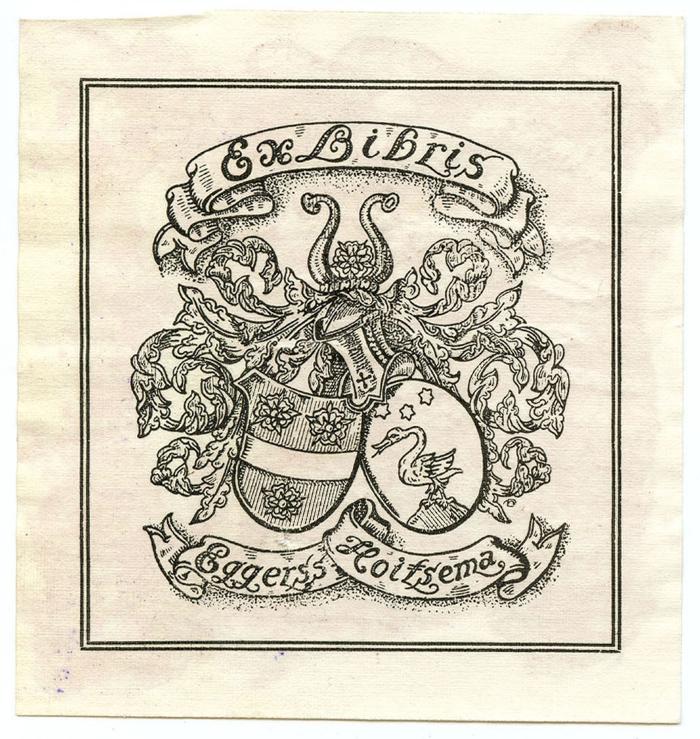 Exlibris-Nr.  102;- (Eggerss Hoitsema, [?]), Etikett: Exlibris, Name, Wappen; 'Ex Libris Eggerss Hoitsema'.  (Prototyp)