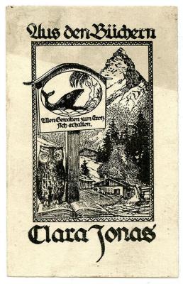 Exlibris-Nr.  214;G45 / 156 (Jonas, Clara), Etikett: Exlibris, Name, Motto, Abbildung; 'Aus den Büchern Clara Jonas 
Allen Gewalten zum Trotz sich erhalten.'.  (Prototyp)