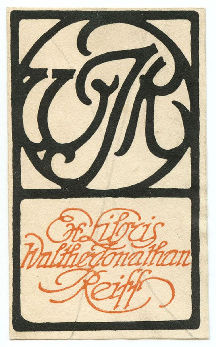 Exlibris-Nr.  306;- (Reiff, Walther Jonathan), Etikett: Exlibris, Monogramm, Name; 'WJR
Ex Libris 
Walther Jonathan 
Reiff'.  (Prototyp)