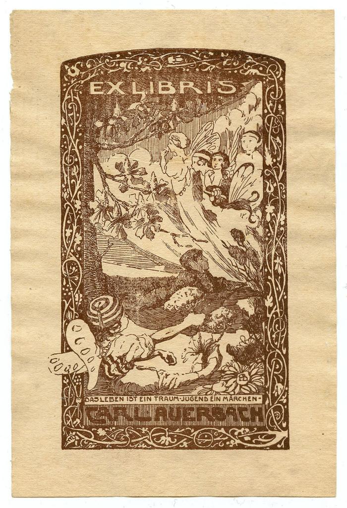 Exlibris-Nr.  287;- (Auerbach, Carl), Etikett: Exlibris, Name, Initiale, Motto, Abbildung; 'Ex Libris 
Das Leben ist ein Traum  - Jugend ein Märchen 
Carl Auerbach
EB'.  (Prototyp)