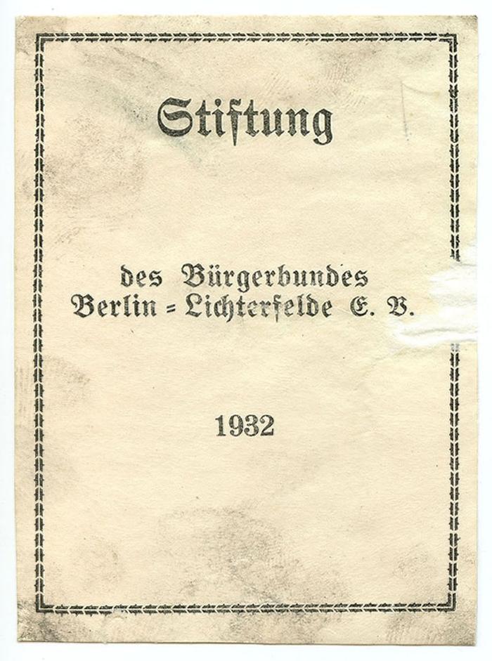 Exlibris-Nr.  363;- (Bürgerbund Berlin-Lichterfelde e.V.), Etikett: Ortsangabe, Berufsangabe/Titel/Branche, Name, Datum, Besitzwechsel; 'Stiftung des Bürgerbundes Berlin-Lichterfelde E.V. 1932'.  (Prototyp)