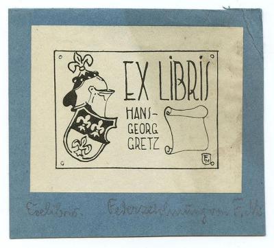 Exlibris-Nr.  399;- (Gretz, Hans-Georg), Etikett: Exlibris, Wappen, Name, Initiale; 'Ex Libris Hans Georg Gretz FM'.  (Prototyp);- (Pohl, Hans), Von Hand: Exlibris, Monogramm, Notiz; 'Exlibris Federzeichnung F. M.'. 