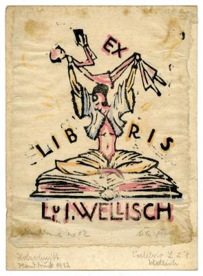 Exlibris-Nr.  431;- (Wellisch, L.;Wellisch, I.), Etikett: Exlibris, Name, Abbildung; 'Ex Libris L. u. I. Wellisch
[Handdruck ..12] [...]'.  (Prototyp);- (Pohl, Hans), Von Hand: Name, Datum, Notiz; 'Holzschnitt 1912 Handdruck Exlibris L u I Wellisch'. 